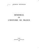 Cover of: Mémorial de l'histoire de France by Archives nationales (France)