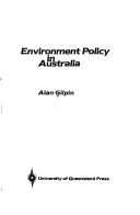 Cover of: Environment policy in Australia