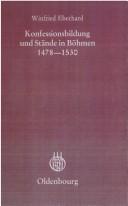 Cover of: Konfessionsbildung und Stände in Böhmen 1478-1530