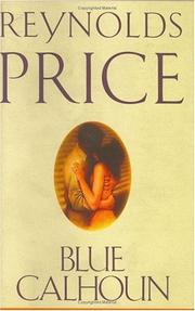 Cover of: Blue Calhoun by Reynolds Price