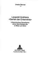 Cover of: Leopold Andrians "Garten der Erkenntnis": literarisches Paradigma einer Identitätskrise in Wien um 1900