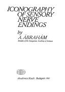 Cover of: Iconography of sensory nerve endings