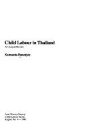 Cover of: Child labour in Thailand: a general review