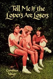 Cover of: Tell me if the lovers are losers by Cynthia Voigt