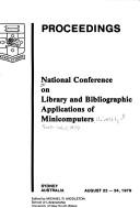 Proceedings by National Conference on Library and Bibliographic Applications of Minicomputers (1979 Sydney, N.S.W.)