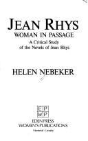 Cover of: Jean Rhys, woman in passage: a critical study of the novels of Jean Rhys