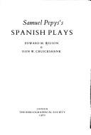 Cover of: Samuel Pepys's Spanish plays