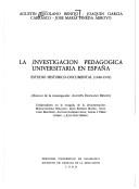 Cover of: La investigación pedagógica universitaria en España by A. Escolano