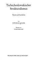 Cover of: Tschechoslowakischer Strukturalismus: Theorie und Geschichte