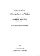 Cover of: Schattenspielfiguren aus Mitteljava: Versuch und Anleitung der Individualität einzelner Figuren selbst zu bestimmen