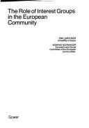 Cover of: The role of interest groups in the European Community