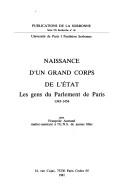 Cover of: Naissance d'un grand corps de l'État: les gens du Parlement de Paris, 1345-1454