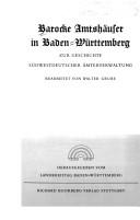 Cover of: Barocke Amtshäuser in Baden-Württemberg by bearb. von Walter Grube ; hrsg. vom Landkreistag Baden-Württemberg.
