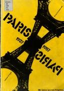 Cover of: Paris 1937-Paris 1957: créations en France : [exposition], Centre Georges Pompidou, 28 mai-2 novembre 1981.