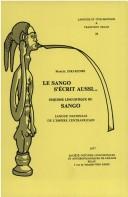 Cover of: Le sango s'écrit aussi--: esquisse linguistique du sango, langue nationale de l'Empire centrafricain