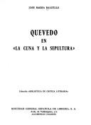 Cover of: Quevedo en "La cuna y la sepultura" by José María Balcells