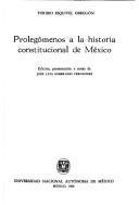 Cover of: Prolegómenos a la historia constitocional de México