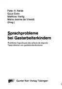 Cover of: Sprachprobleme bei Gastarbeiterkindern =: Problèmes linguistiques des enfants de migrants