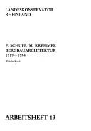 Cover of: F. Schupp, M. Kremmer, Bergbauarchitektur, 1919-1974 by Wilhelm Busch