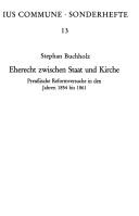 Cover of: Eherecht zwischen Staat und Kirche: preussische Reformversuche in den Jahren 1854-1861