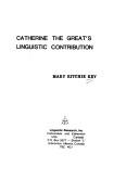 Cover of: Catherine the Great's linguistic contribution