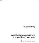 Cover of: Aesthetic experience in creative process by Melvin L. Alexenberg