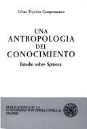 Cover of: antropologia del conocimiento: estudio sobre Spinoza