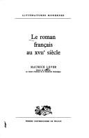 Cover of: Le roman français au XVIIe siècle