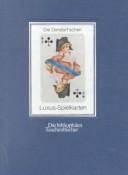 Cover of: Die Dondorf'schen Luxus-Spielkarten by Detlef Hoffmann