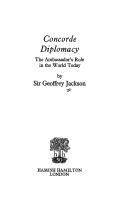 Cover of: Concorde diplomacy: the ambassador's role in the world today
