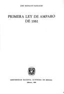 Cover of: Primera Ley de amparo de 1861