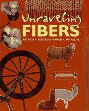 Cover of: Unraveling fibers by Patricia A. Keeler