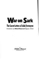 Cover of: War on Sark by Julia Tremayne