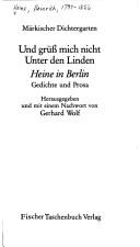 Cover of: Und grüss mich nicht Unter den Linden: Heine in Berlin : Gedichte und Prosa