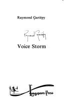 Cover of: Voice storm by Raymond Gariépy