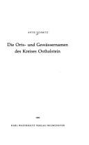 Die Orts- und Gewässernamen des Kreises Ostholstein by Antje Schmitz