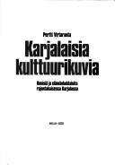 Cover of: Karjalaisia kulttuurikuvia by Pertti Virtaranta