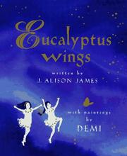 Cover of: Eucalyptus wings by J. Alison James