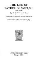 Cover of: The life of Father De Smet, S.J. (1801-1873) by E. Laveille