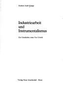 Industriearbeit und Instrumentalismus by Gudrun-Axeli Knapp