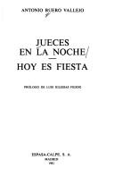 Cover of: Jueces en la noche ; Hoy es fiesta by Antonio Buero Vallejo