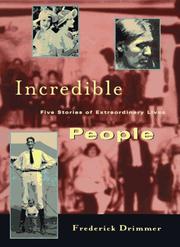 Cover of: Incredible people: five stories of extraordinary lives