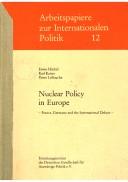 Cover of: Nuclear policy in Europe by Erwin Häckel, Erwin Häckel