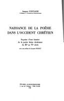 Cover of: Naissance de la poésie dans l'occident chrétien: esquisse d'une histoire de la poésie latine chrétienne du IIIe au VIe siècle