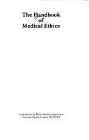 Cover of: The Handbook of medical ethics