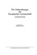 Cover of: Die Ostbeziehungen der Europäischen Gemeinschaft by hrsg. von Eberhard Schulz.