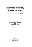 Cover of: Handbook of social science of sport by edited by Günther R.F. Lüschen and George H. Sage, with the assistance of Leila Sfeir.