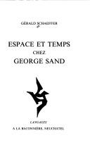 Cover of: Espace et temps chez George Sand