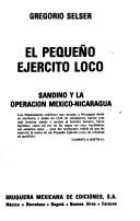 Cover of: El pequeño ejército loco: Sandino y la operación México-Nicaragua