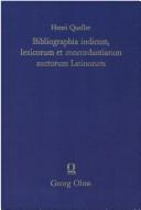Bibliographia indicum, lexicorum et concordantiarum auctorum Latinorum = by Henri Quellet